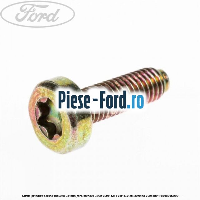 Surub prindere bobina inductie 16 mm Ford Mondeo 1993-1996 1.8 i 16V 112 cai benzina
