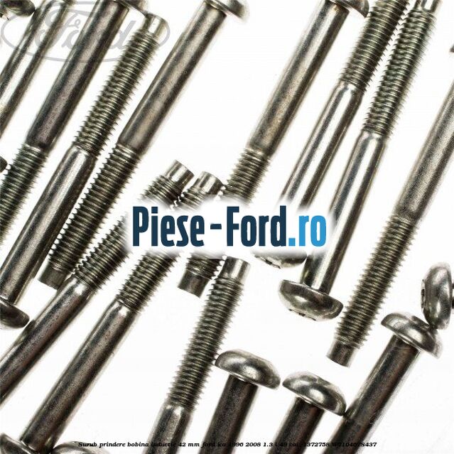 Surub prindere bobina inductie 42 mm Ford Ka 1996-2008 1.3 i 49 cai  #7BCFF4CC45