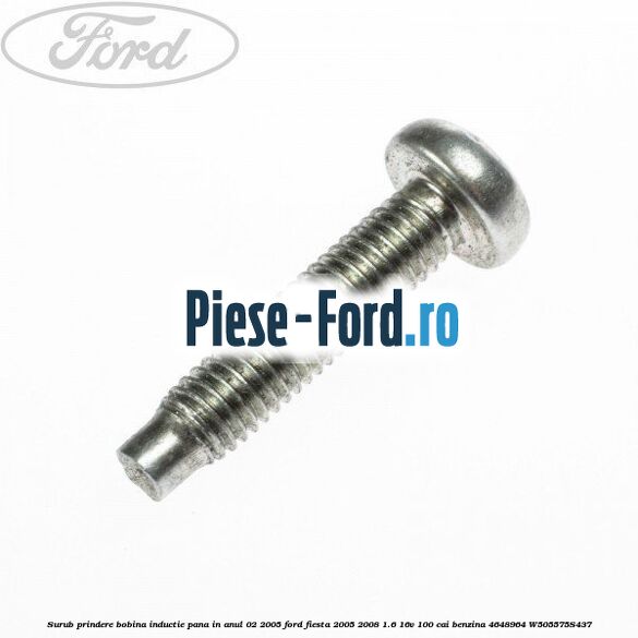 Surub prindere bobina inductie 42 mm Ford Fiesta 2005-2008 1.6 16V 100 cai benzina
