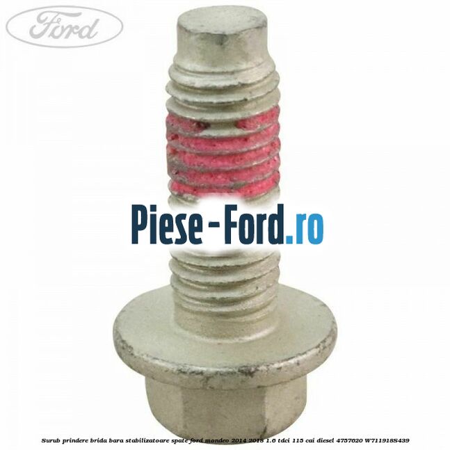 Surub prindere brida bara stabilizatoare spate Ford Mondeo 2014-2018 1.6 TDCi 115 cai diesel #EC5DA5D6D7