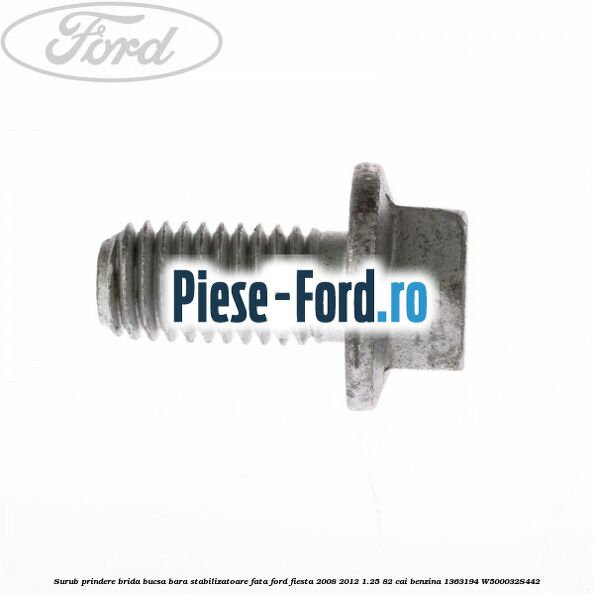 Surub prindere bascula fata inspre spate 73 mm Ford Fiesta 2008-2012 1.25 82 cai benzina