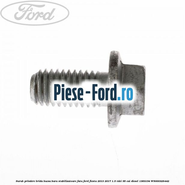 Surub prindere bascula fata inspre spate 73 mm Ford Fiesta 2013-2017 1.5 TDCi 95 cai diesel