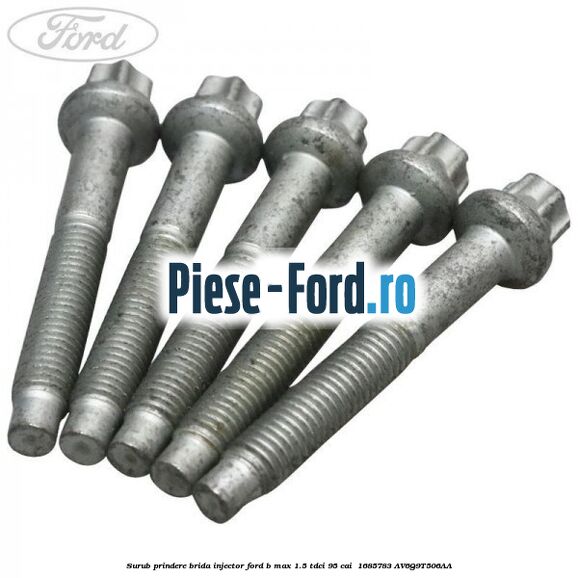 Surub prindere brida injector Ford B-Max 1.5 TDCi 95 cai  #4C77192FF7