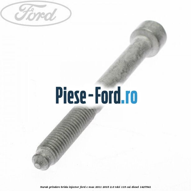 Surub prindere brida injector Ford C-Max 2011-2015 2.0 TDCi 115 cai