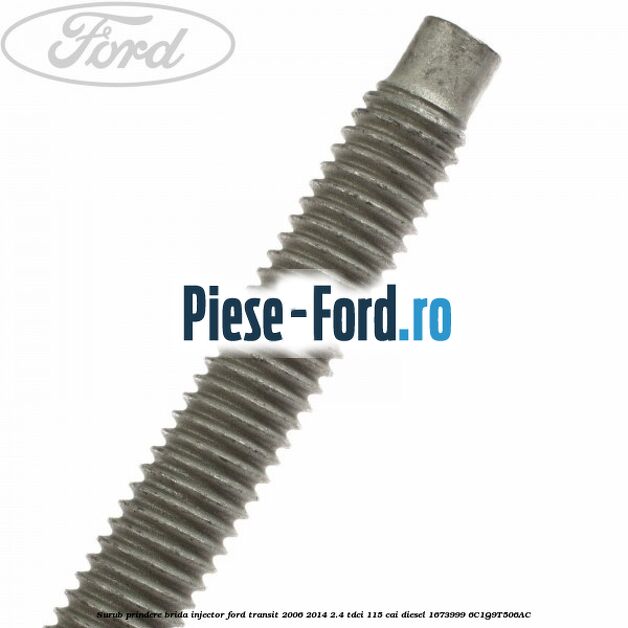 Surub prindere brida injector Ford Transit 2006-2014 2.4 TDCi 115 cai #6354635D1C Surub prindere brida injector Ford Transit 2006-2014 2.4 TDCi 115 cai diesel #6354635D1C
