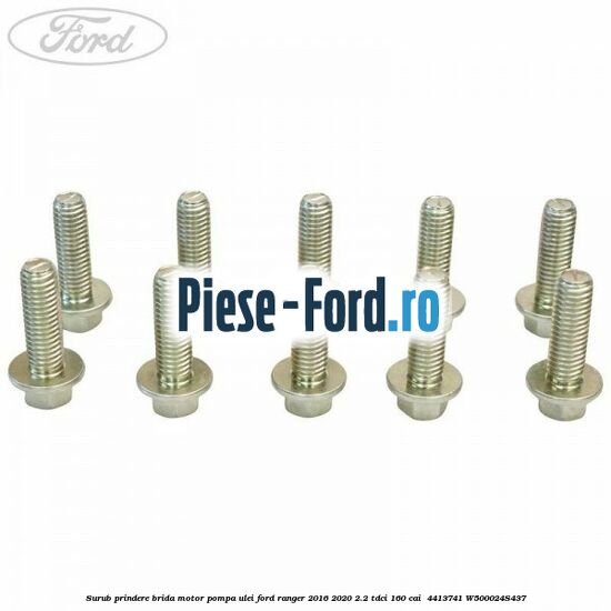 Surub prindere brida motor, pompa ulei Ford Ranger 2016-2020 2.2 TDCi 160 cai  #2FF20E9780