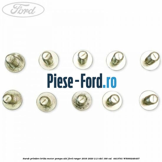 Surub prindere brida motor, pompa ulei Ford Ranger 2016-2020 2.2 TDCi 160 cai  #2FF20E9780