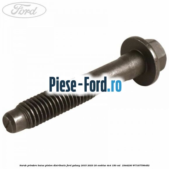 Surub prindere butuc pinion distributie Ford Galaxy 2015-2023 2.0 EcoBlue 4x4 150 cai #C3DE904426