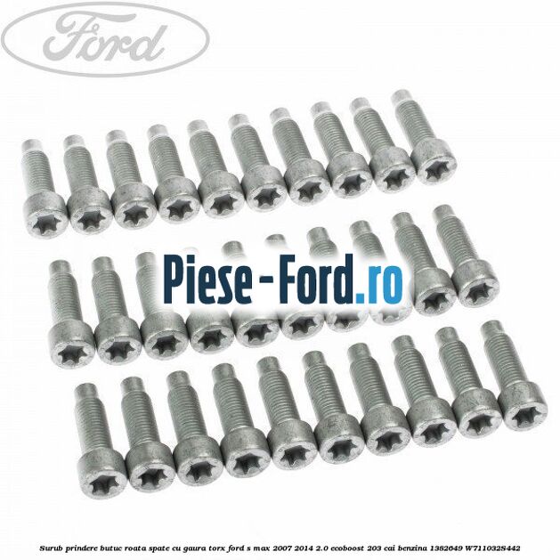 Surub prindere butuc roata spate cu gaura torx Ford S-Max 2007-2014 2.0 EcoBoost 203 cai benzina