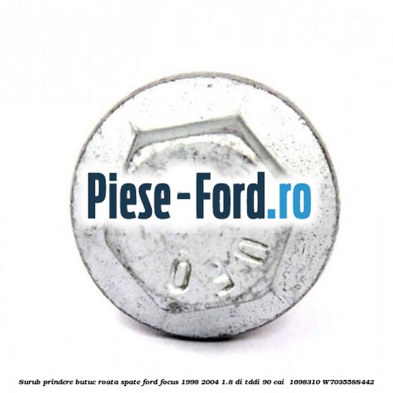 Surub prindere butuc roata spate Ford Focus 1998-2004 1.8 DI/TDDi 90 cai #1DE1FD0E41 Surub prindere butuc roata spate Ford Focus 1998-2004 1.8 DI/TDDi 90 cai #1DE1FD0E41