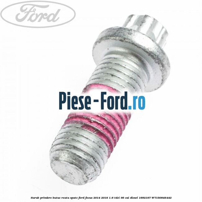 Surub prindere bucsa fuzeta spate Ford Focus 2014-2018 1.6 TDCi 95 cai diesel