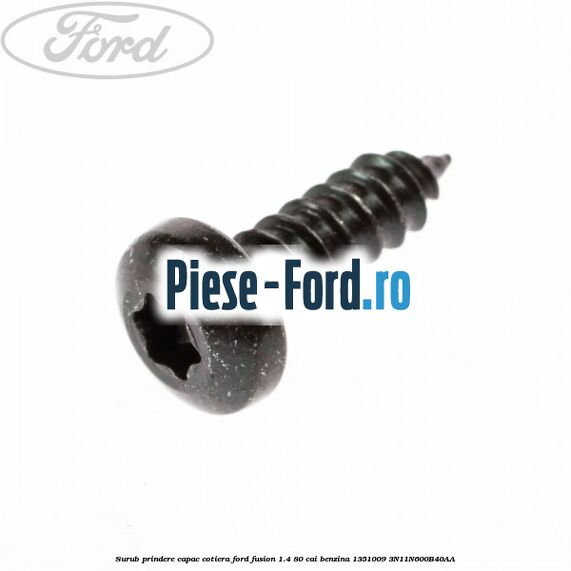 Surub prindere capac cotiera Ford Fusion 1.4 80 cai benzina
