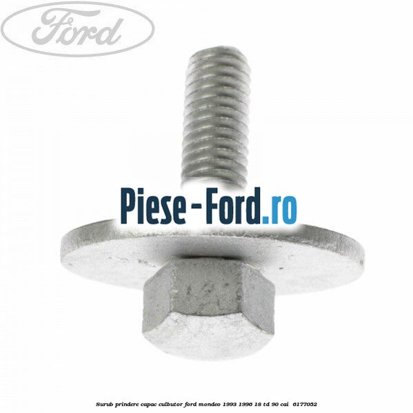 Surub prindere capac culbutor Ford Mondeo 1993-1996 1.8 TD 90 cai #1009F0D3A9