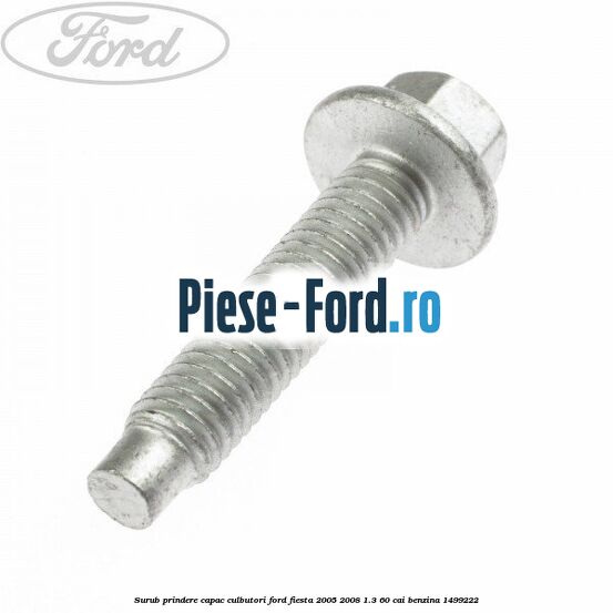 Surub prindere capac culbutori Ford Fiesta 2005-2008 1.3 60 cai