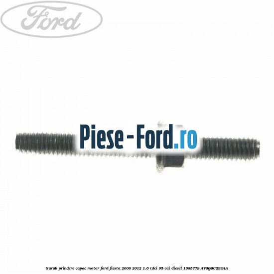 Surub prindere capac motor Ford Fiesta 2008-2012 1.6 TDCi 95 cai diesel