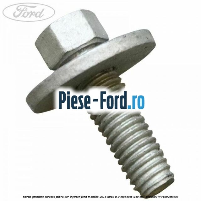 Surub prindere carcasa filtru aer inferior Ford Mondeo 2014-2018 2.0 EcoBoost 240 cai #BC40D40AC8 Surub prindere carcasa filtru aer inferior Ford Mondeo 2014-2018 2.0 EcoBoost 240 cai #BC40D40AC8