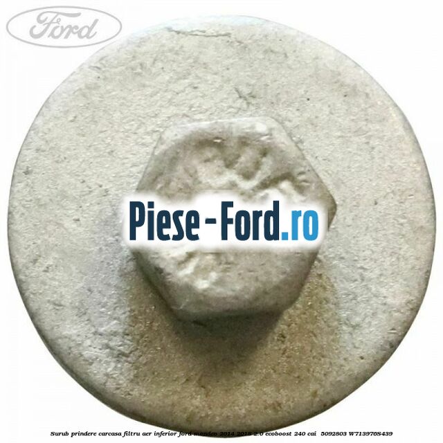 Surub prindere carcasa filtru aer inferior Ford Mondeo 2014-2018 2.0 EcoBoost 240 cai #BC40D40AC8 Surub prindere carcasa filtru aer inferior Ford Mondeo 2014-2018 2.0 EcoBoost 240 cai #BC40D40AC8
