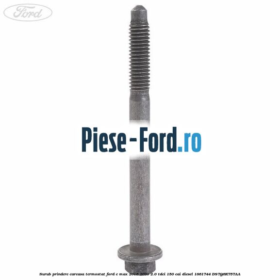 Surub prindere carcasa termostat Ford C-Max 2016-2020 2.0 TDCi 150 cai diesel #2E2D9866D1