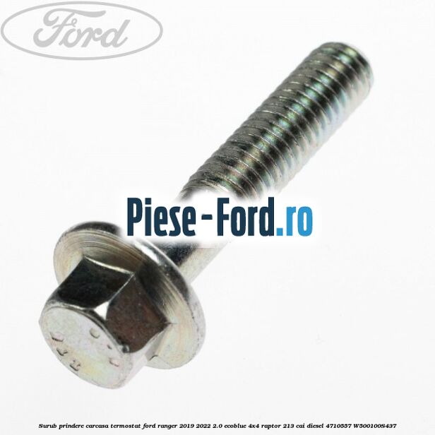 Surub prindere carcasa termostat Ford Ranger 2019-2022 2.0 EcoBlue 4x4 Raptor 213 cai diesel #D02EAA183D