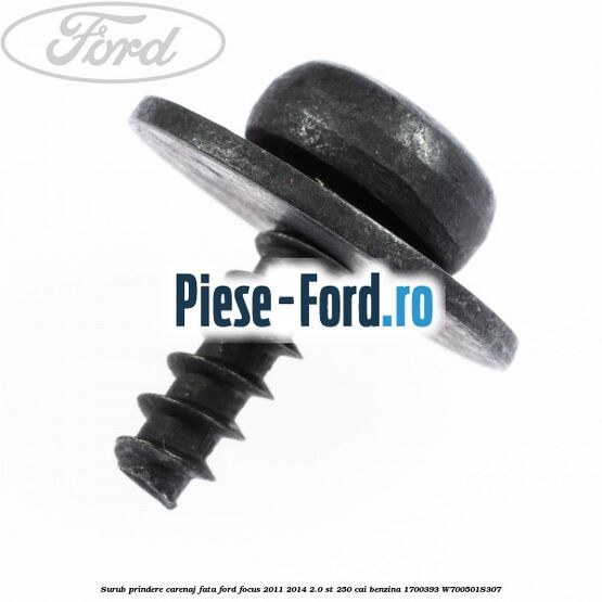 Surub prindere carenaj fata Ford Focus 2011-2014 2.0 ST 250 cai benzina