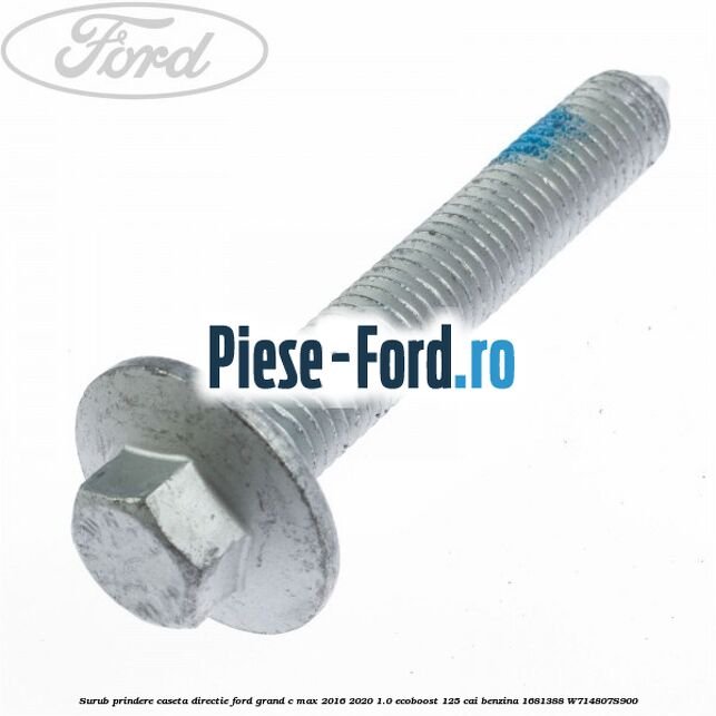 Surub prindere caseta directie Ford Grand C-Max 2016-2020 1.0 EcoBoost 125 cai #83C1B8BE04 Surub prindere caseta directie Ford Grand C-Max 2016-2020 1.0 EcoBoost 125 cai benzina #83C1B8BE04