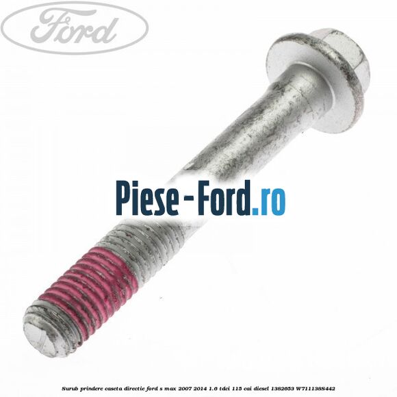 Surub prindere caseta directie Ford S-Max 2007-2014 1.6 TDCi 115 cai diesel