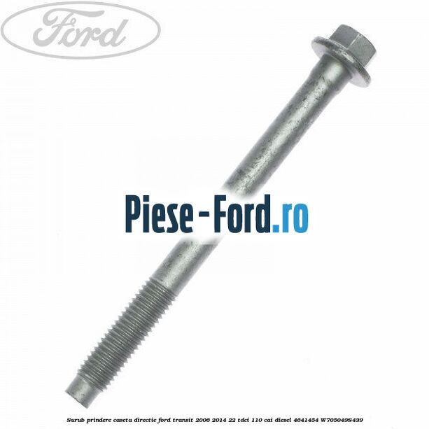Surub prindere caseta directie Ford Transit 2006-2014 2.2 TDCi 110 cai #945107D9C9