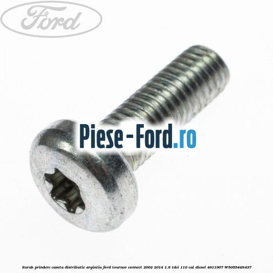 Surub prindere capac distributie Ford Tourneo Connect 2002-2014 1.8 TDCi 110 cai diesel
