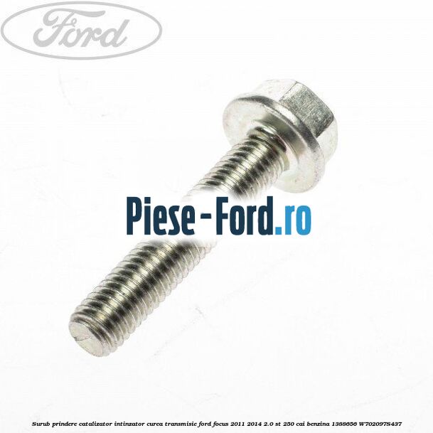Piulita fixare galerie evacuare, catalizator Ford Focus 2011-2014 2.0 ST 250 cai benzina