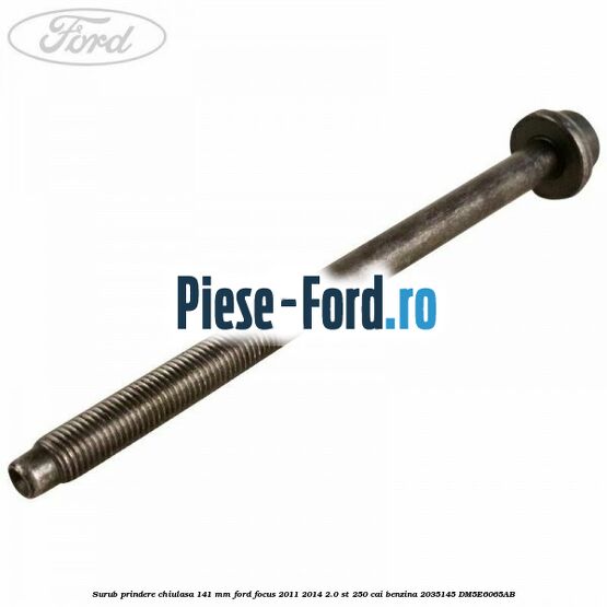 Surub prindere capac ax came Ford Focus 2011-2014 2.0 ST 250 cai benzina