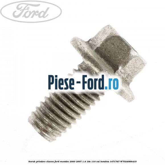 Surub prindere claxon Ford Mondeo 2000-2007 1.8 16V 110 cai benzina #4302A0755C