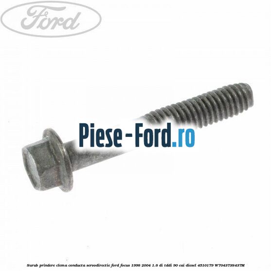 Surub prindere clema conducta servodirectie Ford Focus 1998-2004 1.8 DI/TDDi 90 cai diesel #CD716BB194