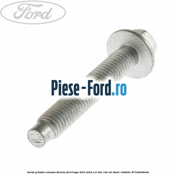 Surub prindere caseta directie Ford Kuga 2013-2016 2.0 TDCi 140 cai diesel