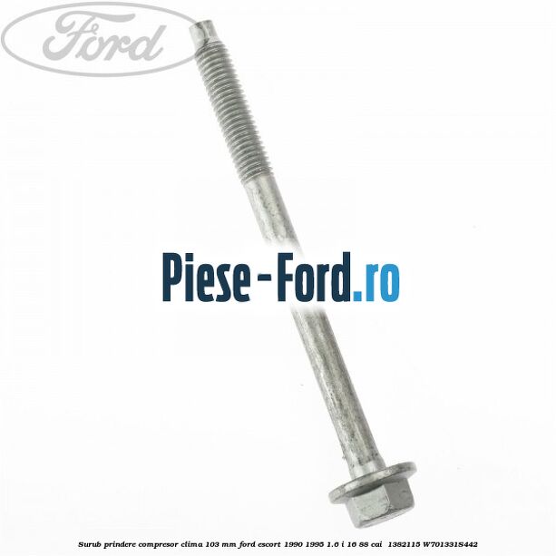Surub prindere compresor clima 103 mm Ford Escort 1990-1995 1.6 i 16 88 cai  #790C50ADB6