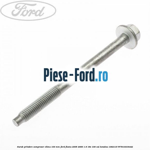 Surub 107 mm prindere compresor clima Ford Fiesta 2005-2008 1.6 16V 100 cai benzina
