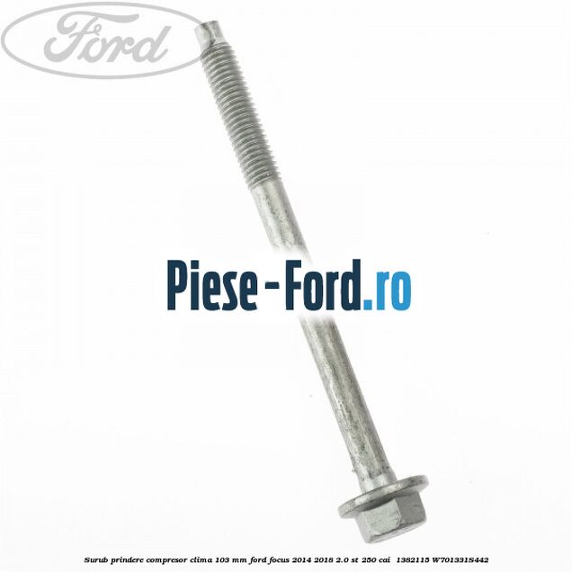 Surub prindere compresor clima 103 mm Ford Focus 2014-2018 2.0 ST 250 cai #DE21130B6E Surub prindere compresor clima 103 mm Ford Focus 2014-2018 2.0 ST 250 cai #DE21130B6E