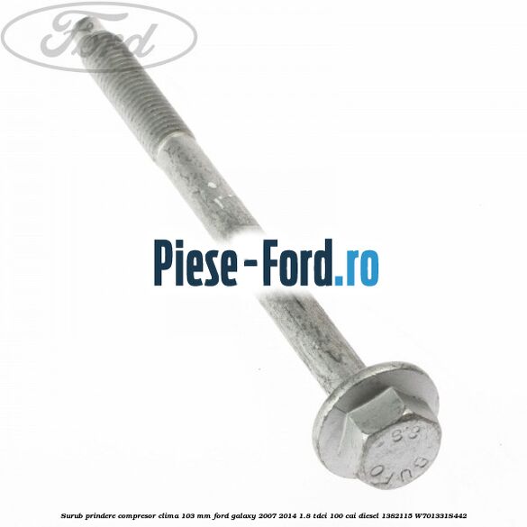 Surub prindere compresor clima 103 mm Ford Galaxy 2007-2014 1.8 TDCi 100 cai diesel #450C2E6CBC