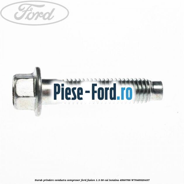 Surub prindere conducta compresor Ford Fusion 1.3 60 cai benzina
