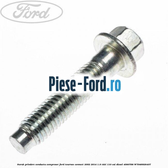Surub prindere conducta compresor Ford Tourneo Connect 2002-2014 1.8 TDCi 110 cai #D61203FA2A