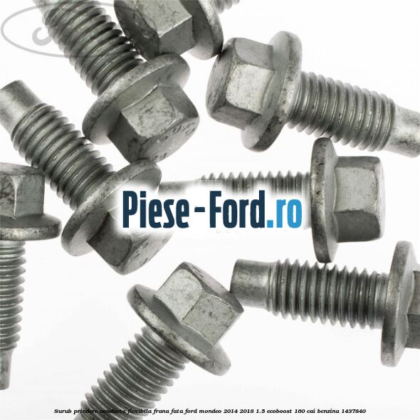 Surub prindere conducta flexibila frana fata Ford Mondeo 2014-2018 1.5 EcoBoost 160 cai benzina #97D609D47F