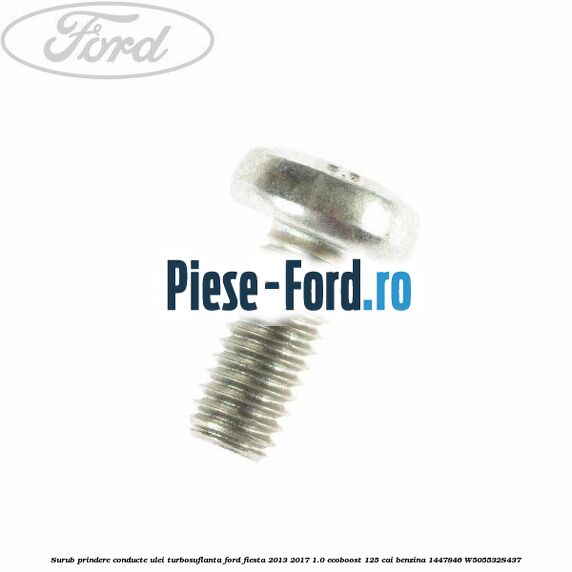 Surub prindere conducta retur ulei turbosuflanta Ford Fiesta 2013-2017 1.0 EcoBoost 125 cai benzina