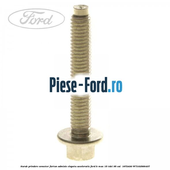 Surub prindere conector furtun admisie clapeta acceleratie Ford B-Max 1.5 TDCi 95 cai #0DBBE83855