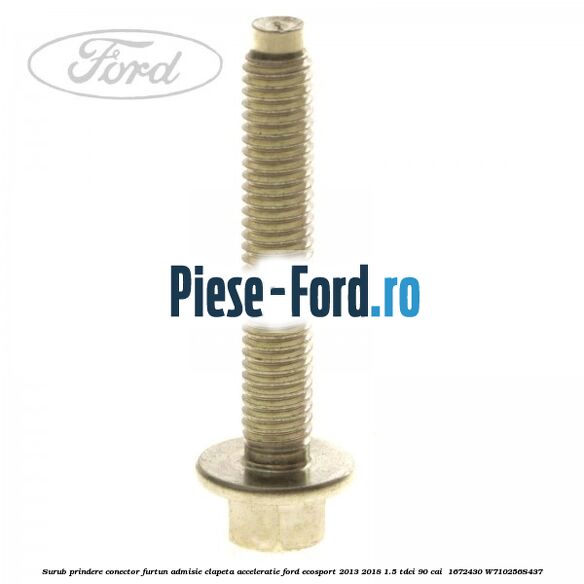 Surub prindere conector furtun admisie clapeta acceleratie Ford EcoSport 2013-2018 1.5 TDCi 90 cai #C20C445A5F Surub prindere conector furtun admisie clapeta acceleratie Ford EcoSport 2013-2018 1.5 TDCi 90 cai #C20C445A5F