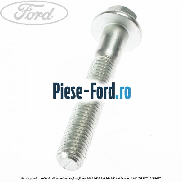 Surub prindere cutie de viteze automata Ford Fiesta 2002-2005 1.6 16V 100 cai benzina #F2245D2B93