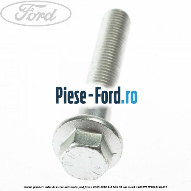 Surub prindere cutie de viteze automata Ford Fiesta 2008-2012 1.6 TDCi 95 cai diesel