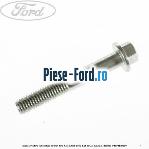 Surub prindere cutie viteza 90 MM Ford Fiesta 2008-2012 1.25 82 cai benzina