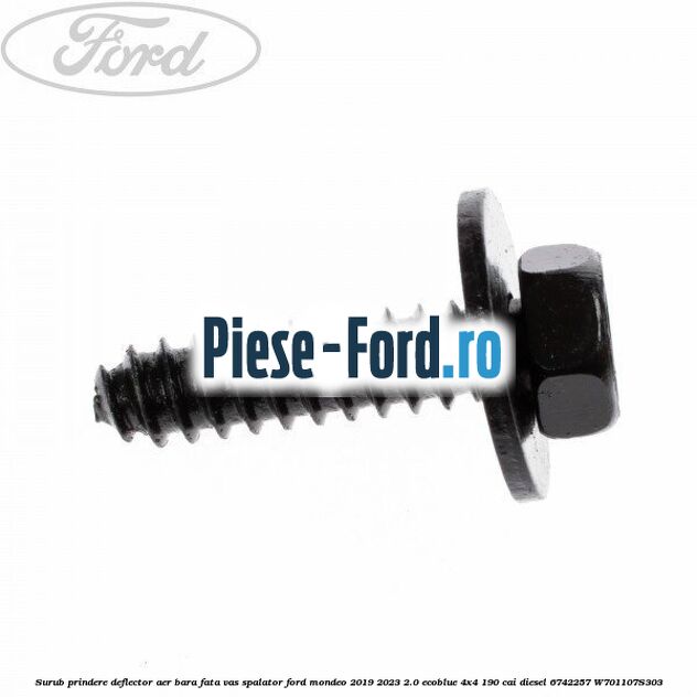 Surub prindere deflector aer, bara fata, vas spalator Ford Mondeo 2019-2023 2.0 EcoBlue 4x4 190 cai diesel #B11E4516F9