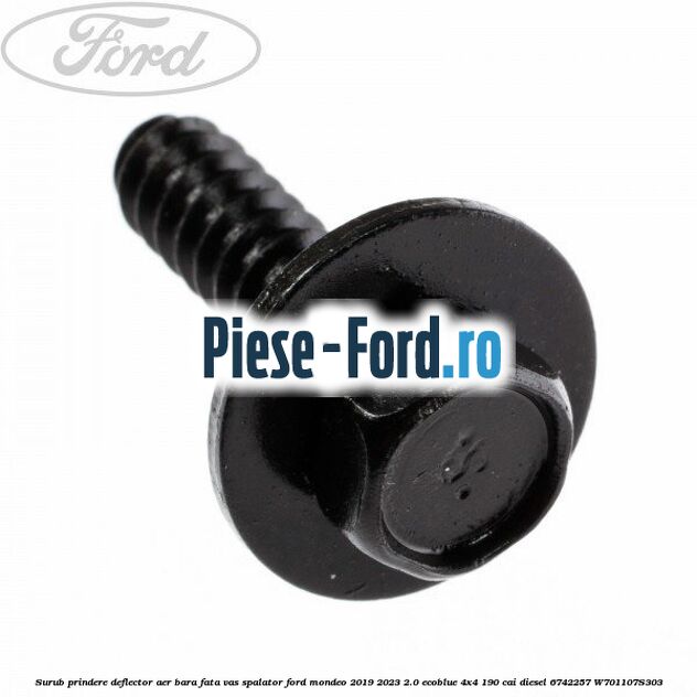 Surub prindere deflector aer, bara fata, vas spalator Ford Mondeo 2019-2023 2.0 EcoBlue 4x4 190 cai diesel #B11E4516F9