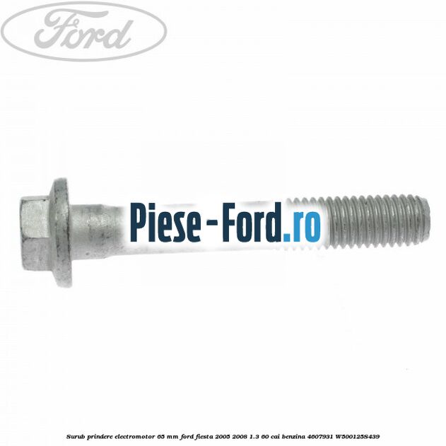 Surub prindere electromotor 65 mm Ford Fiesta 2005-2008 1.3 60 cai benzina