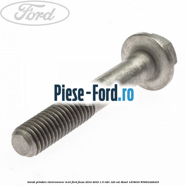 Surub prindere electromotor 65 mm Ford Focus 2014-2018 1.5 TDCi 120 cai diesel
